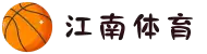 江南体育(JIANGNANSPORTS)官方网站